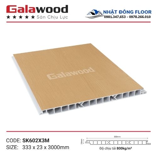 Sàn Chịu Lực Galawood Tải Trọng 800Kg/M2 SK-602